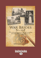 War Brides: The Stories of the Women Who Left Everything Behind to Follow the Men They Loved