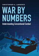 War by Numbers: Understanding Conventional Combat