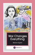 War Changes Everything