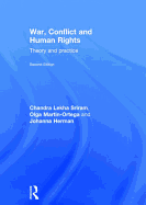 War, Conflict and Human Rights: Theory and practice