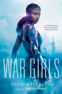 War Girls - Onyebuchi, Tochi