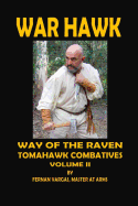 War Hawk: Tomahawk Combatives Volume Two
