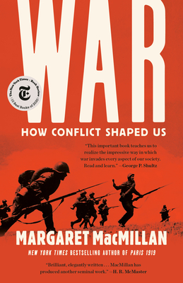 War: How Conflict Shaped Us - MacMillan, Margaret