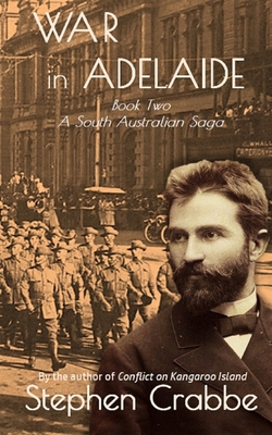 War in Adelaide - Crabbe, Stephen