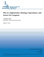 War in Afghanistan: Strategy, Operations, and Issues for Congress - Dale, Catherine, Dr.