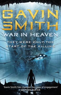 War in Heaven - Smith, Gavin G.