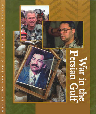 War in the Persian Gulf Reference Library: Primary Sources - Hillstrom, Laurie Collier (Editor), and Carnagie, Julie (Editor)