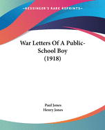 War Letters of a Public-School Boy (1918)