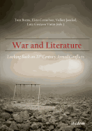 War & Literature: Looking Back on 20th Century Armed Conflicts