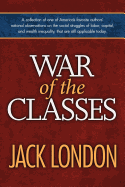 War of the Classes - Diederichsen, Mark (Editor), and London, Jack