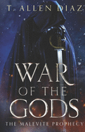 War of the Gods: The Malevite Prophecy