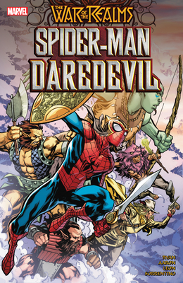 War of the Realms: Spider-Man/Daredevil - Aaron, Jason, and Ryan, Sean, and Leon, Nico