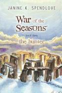 War of the Seasons, Book Three: The Hunter