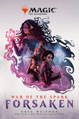 War of the Spark: Forsaken (Magic: The Gathering) - Weisman, Greg