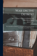 War on the Detroit: the Chronicles of Thomas Vercheres De Boucherville and The Capitulation; 42