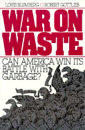 War on Waste: Can America Win Its Battle with Garbage?