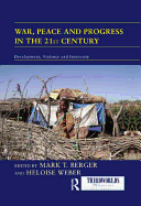War, Peace and Progress in the 21st Century: Development, Violence and Insecurity