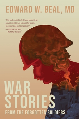 War Stories From the Forgotten Soldiers - Beal, Edward W