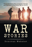 War Stories: True-Life Fiction from America's Troops and Families in the Global War on Terror