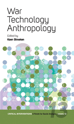 War, Technology, Anthropology - Stroeken, Koen (Editor)
