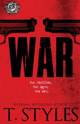 War (The Cartel Publications Presents) - Styles, T