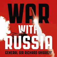 War With Russia: The chillingly accurate political thriller of a Russian invasion of Ukraine, now unfolding day by day just as predicted