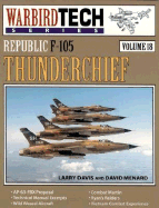 Warbird Tech V18 Republic F-10 - Hughes, Kris, and Dranem, Walter, and Davis, Larry