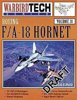 WarbirdTech 31: Boeing F/A-18 Hornet - Elward, Brad