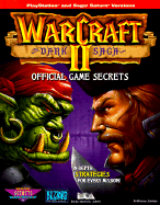 Warcraft II: Dark Saga: Official Game Secrets - Tyler, Melissa, and James, Anthony