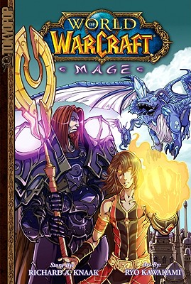 Warcraft: Mage - Knaak, Richard A., and Kawakami, Ryo (Artist)