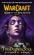 Warcraft: War of the Ancients #2: The Demon Soul: The Demon Soul