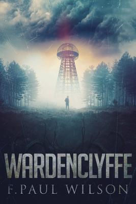 Wardenclyffe - Wilson, F Paul