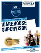 Warehouse Supervisor (C-926): Passbooks Study Guide