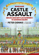 Wargame: Castle Assault: Sieges and Battles Edward I to Bannockburn