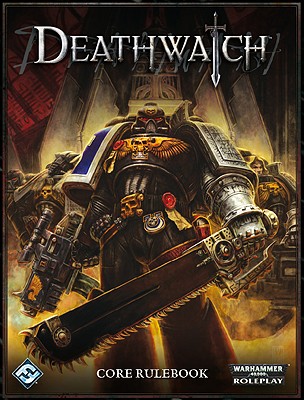 Warhammer 40k RPG: Deathwatch Core Rulebook - Watson, Ross