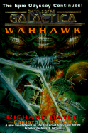 Warhawk: Battlestar Galactica - Hatch, Richard, and Golden, Christopher