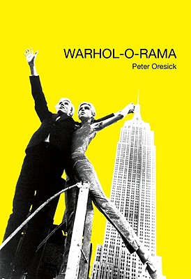 Warhol-O-Rama - Oresick, Peter