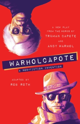 Warholcapote: A Non-Fiction Invention - Roth, Rob