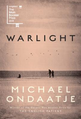 Warlight - Ondaatje, Michael