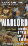 Warlord: Broken by War, Saved by Grace