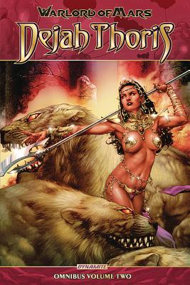 Warlord of Mars: Dejah Thoris Omnibus Vol. 2 - Napton, Robert, and Rafael, Carlos, and Carita, Debora