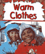 Warm Clothes - Saunders-Smith, Gail, PH.D.