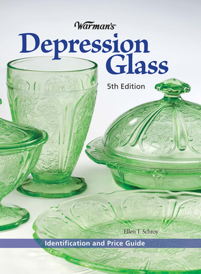 Warman's Depression Glass: Identification and Price Guide - Schroy, Ellen T