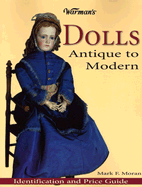 Warmans Dolls Antique to Modern - Moran, Mark F