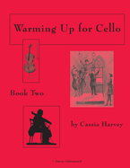 Warming Up for Cello, Book Two