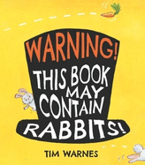 Warning! This Book May Contain Rabbits!