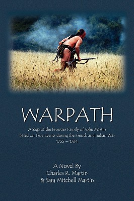 Warpath - Martin, Charles R, and Martin, Sarah Mitchell, and Charles R Smith, R Smith