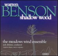 Warren Benson: Shadow Wood - Meadows Wind Ensemble; Virginia Dupuy (mezzo-soprano); Jack Delaney (conductor)