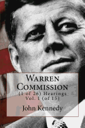 Warren Commission: (1 of 26) Hearings Vol. I (of 15)