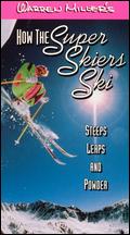 Warren Miller's How the Super Skiiers Ski - Warren Miller
